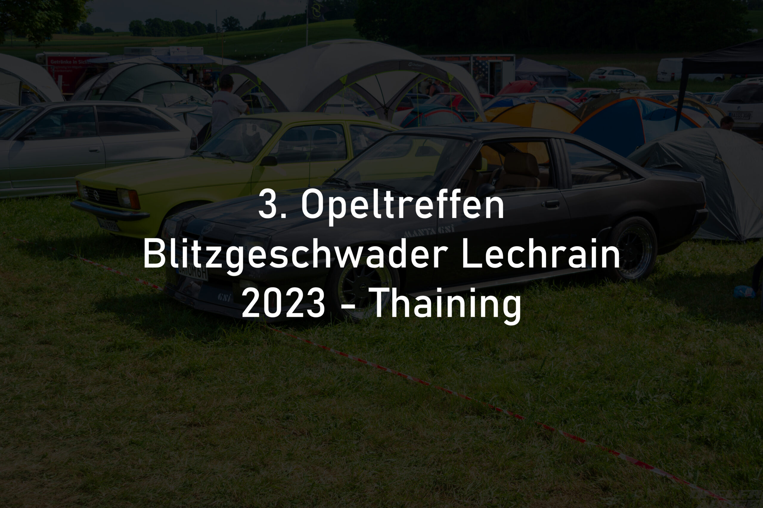 3. Opeltreffen Blitzgeschwader Lechrain 2023